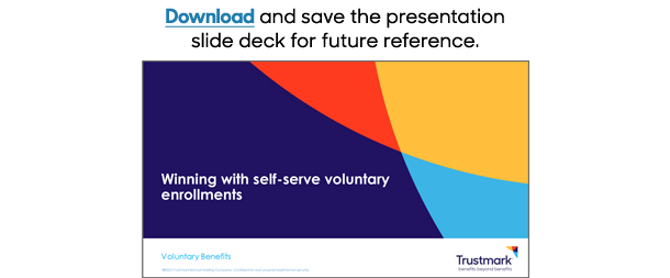 Winning with self-serve voluntary enrollments slide